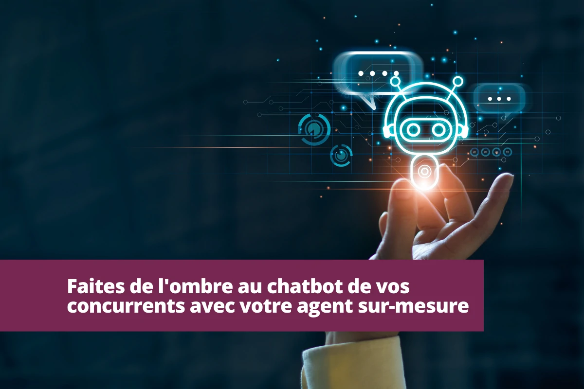 Créez votre chatbot sur-mesure