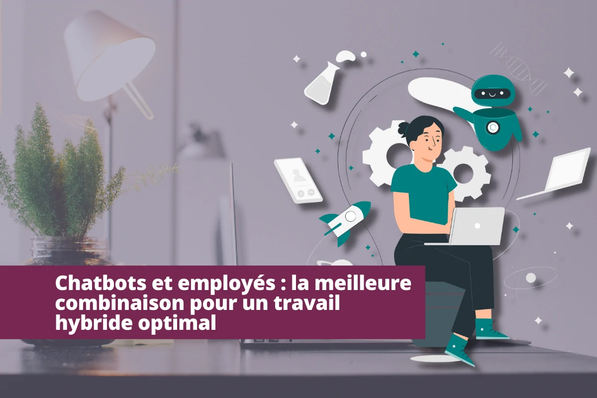 Améliorer le travail hybride avec un chatbot