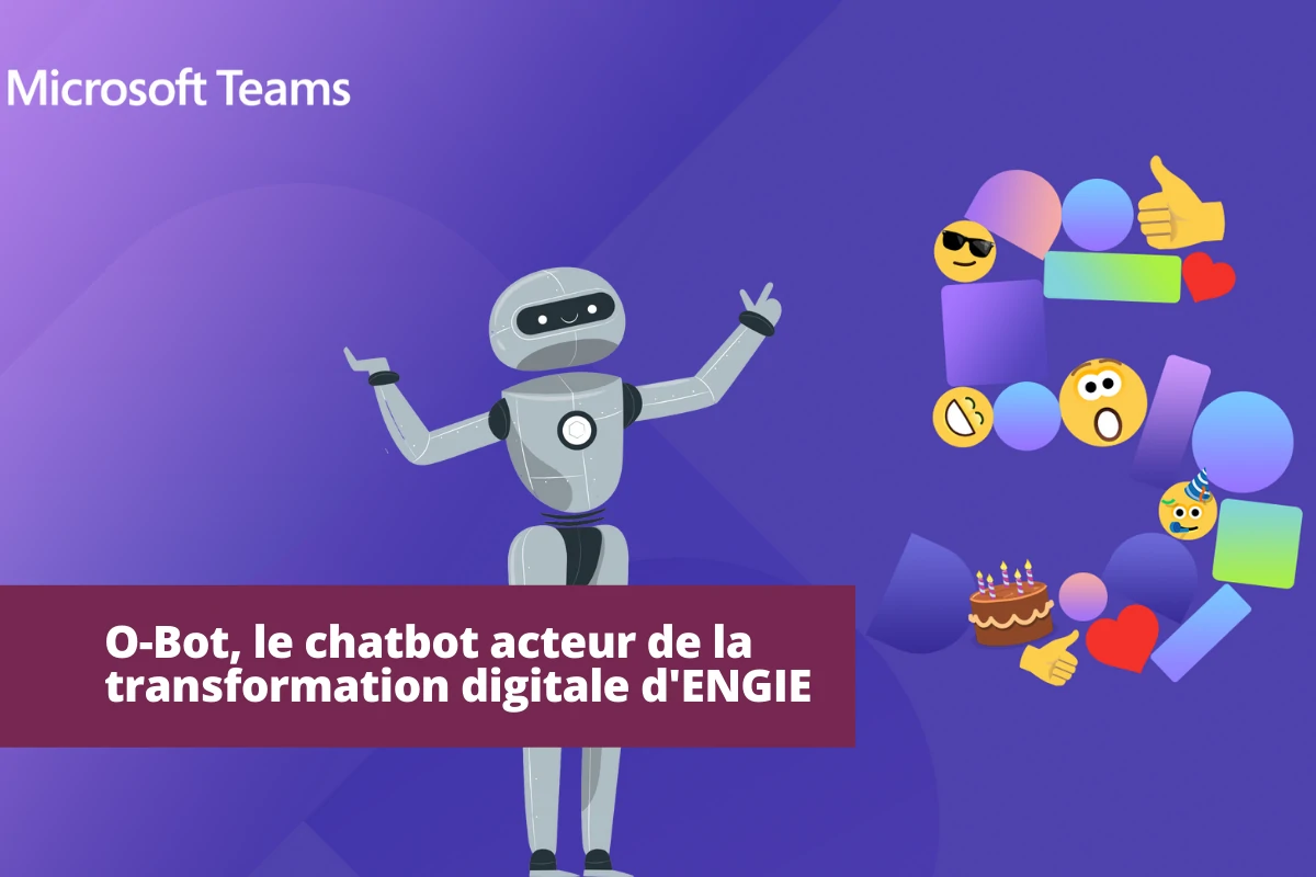 chatbot teams microsoft 365 retour expérience ENGIE