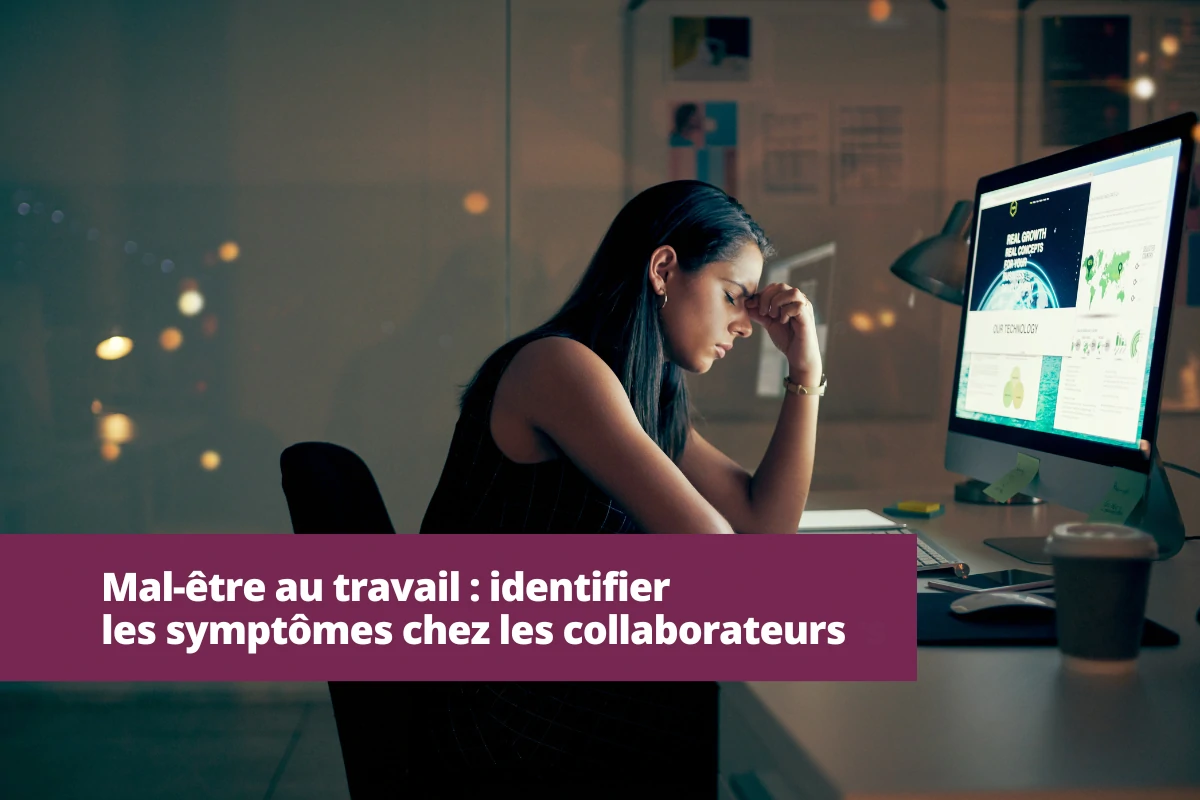 Identifier les symptômes de mal-être au travail